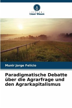 Cover Paradigmatische Debatte über die Agrarfrage und den Agrarkapitalismus