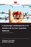 L'esclavage contemporain à la lumière de la Cour suprême fédérale