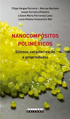 Nanocompósitos (eBook, ePUB) - Ferreira, Filipe V.; Mariano, Marcos; Pinheiro, Ivanei F.; Lona, Liliane M. F.; Mei, Lucia H. I.