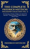 The Complete Friedrich Nietzsche Philosophy Collection (Vol. 2) The Complete Friedrich Nietzsche Philosophy Collection (Vol. 2)