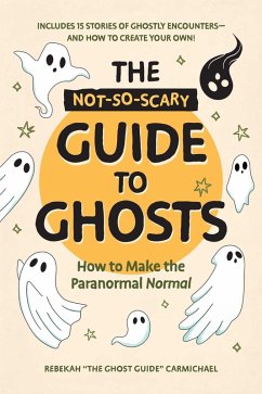 Cover The Not-So-Scary Guide to Ghosts