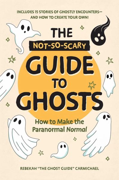 The Not-So-Scary Guide to Ghosts