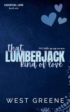 That Lumberjack Kind of Love - Greene, West