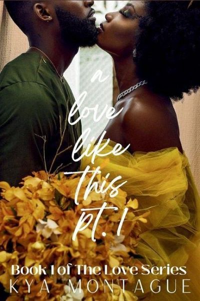 A Love Like This, Part 1