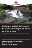 Actions et qualité de l'eau du fleuve São Domingos-SP-Brésil de 2000 à 2010
