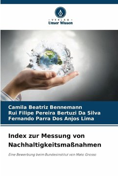 Index zur Messung von Nachhaltigkeitsmaßnahmen - Beatriz Bennemann, Camila;Filipe Pereira Bertuzi Da Silva, Rui;Parra dos Anjos Lima, Fernando