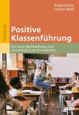 Positive Klassenführung Positive Klassenführung