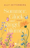 Sommer, Glück und Ringelblumen Sommer, Glück und Ringelblumen