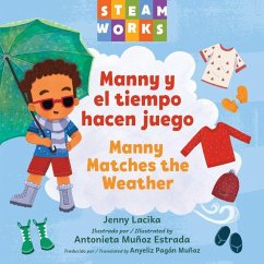 Cover Manny Y El Tiempo Hacen Juego / Manny Matches the Weather (Spanish Bilingual Edition)