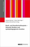 Brett- und Gesellschaftsspiele - Aktuelle Studien und spielpädagogische Ansätze Brett- und Gesellschaftsspiele - Aktuelle Studien und spielpädagogische Ansätze