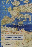 O Mediterrâneo medieval reconsiderado (eBook, ePUB)