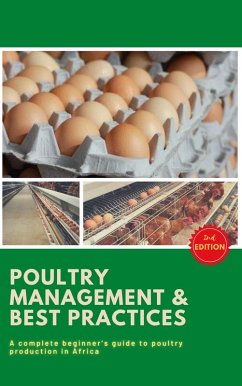 Poultry Business in Africa: Poultry Management & Best Practices 2nd Edition (eBook, ePUB) - Moore, Peter