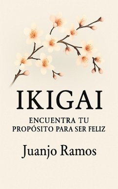 Ikigai (eBook, ePUB) - Ramos, Juanjo