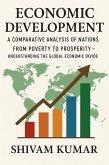 Economic Development: A Comparative Analysis of Nations - From Poverty to Prosperity (eBook, ePUB)