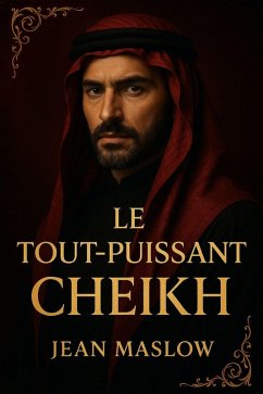 Cover Le Tout-Puissant Cheikh (eBook, ePUB)