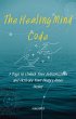 The Healing Mind Code: 7 Days to Unlock... - Bild 1