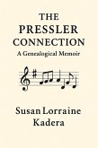 The Pressler Connection: A Family Symphony Echoing Through Time (eBook, ePUB)