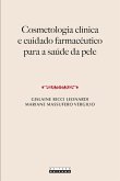 Cosmetologia clínica e cuidado farmacêutico para a saúde da pele (eBook, ePUB)