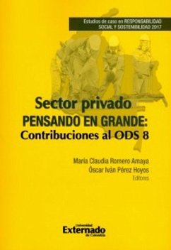 Cover Sector privado pensando en grande: Contribuciones al ODS 8. (eBook, PDF)