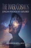 The Inner Cosmos: Jungian Psychology Explored (eBook, ePUB)