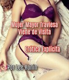 Mujer Mayor Traviesa Viene de Visita (eBook, ePUB)