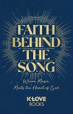 Faith Behind the Song (eBook, ePUB)