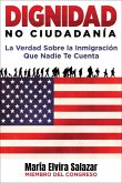 Dignidad, No Ciudadanía (eBook, ePUB)