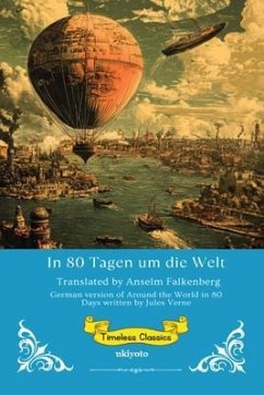 In 80 Tagen um die Welt   German Version of Around the World in 80 Days (eBook, ePUB) - Jules Verne