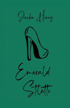 Emerald Stiletto (eBook, ePUB) - Honey, Jackie