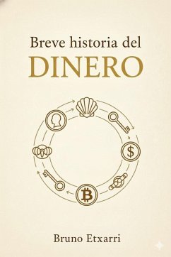 Breve historia del dinero (eBook, ePUB) - Etxarri, Bruno