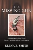 The Missing Gun (eBook, ePUB) The Missing Gun (eBook, ePUB)
