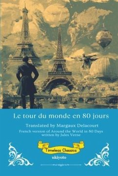 Le tour du monde en 80 jours   French Version of Around the World in 80 Days (eBook, ePUB) - Jules Verne