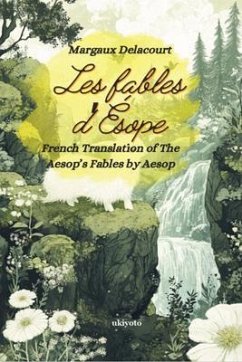 Les fables d'Ésope   French Version of Aesop's Fables (eBook, ePUB) - Aesop