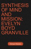 Synthesis of Mind and Mission: Evelyn Boyd Granville (eBook, ePUB)