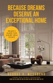 Because Dreams Deserve an Exceptional Home (eBook, ePUB)