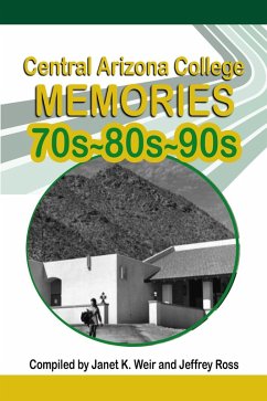 Central Arizona College Memories (eBook, ePUB) Cover Central Arizona College Memories (eBook, ePUB)