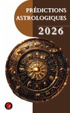 Prédictions Astrologiques 2026 (eBook, ePUB)