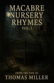 Macabre Nursery Rhymes Vol. 1 (eBook, ePUB) Macabre Nursery Rhymes Vol. 1 (eBook, ePUB)