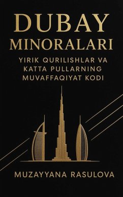 Cover Dubay minoralari: yirik qurilishlar va katta pullarning muvaffaqiyat kodi (eBook, ePUB)