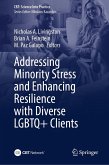 Addressing Minority Stress and Enhancing Resilience with Diverse LGBTQ+ Clients (eBook, PDF)