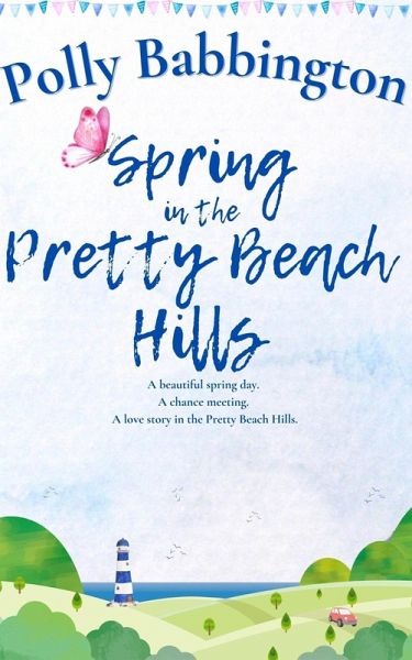 Spring in the Pretty Beach Hills (eBook, ePUB)