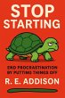 Stop Starting: End Procrastination by... - Bild 1