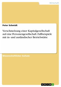 Cover Verschmelzung einer Kapitalgesellschaft auf eine Personengesellschaft. Fallbeispiele mit in- und ausländischer Betriebstätte (eBook, PDF)