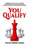 You Qualify (Praise and Worship Redefined, #1) (eBook, ePUB)