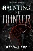 Haunting the Hunter (eBook, ePUB) Haunting the Hunter (eBook, ePUB)