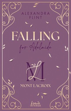 Mont Lacroix (Band 2) - Falling for Adelaide (eBook, ePUB) - Flint, Alexandra