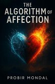 The Algorithm of Affection (eBook, ePUB) The Algorithm of Affection (eBook, ePUB)