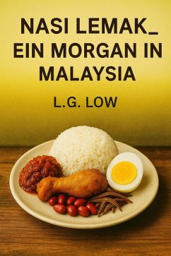 Cover «NASI LEMAK_EIN MORGAN IN MALAYSIA» (eBook, ePUB)