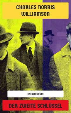 Der zweite Schlüssel (eBook, ePUB) - Williamson, Charles Norris