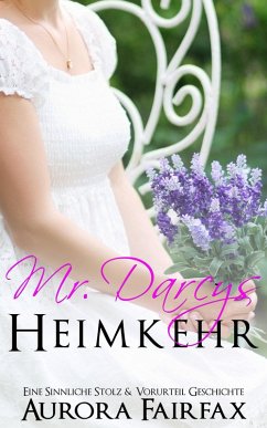 Mr. Darcys Heimkehr (eBook, ePUB) - Fairfax, Aurora